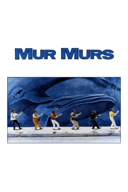 Watch Mur Murs movies free hd online