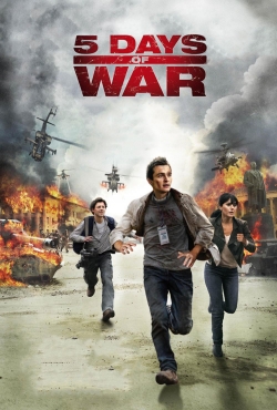 Watch 5 Days of War movies free hd online