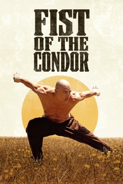 Watch Fist of the Condor movies free hd online