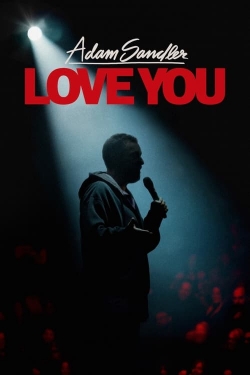 Watch Adam Sandler: Love You movies free hd online