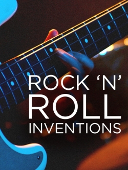 Watch Rock'N'Roll Inventions movies free hd online