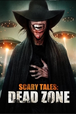 Watch Scary Tales: Dead Zone movies free hd online