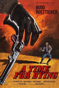 Watch A Time for Dying movies free hd online