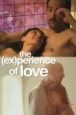 Watch The (Ex)perience of Love movies free hd online