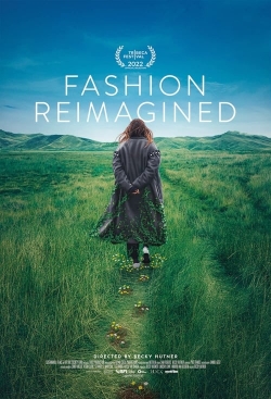 Watch Fashion Reimagined movies free hd online