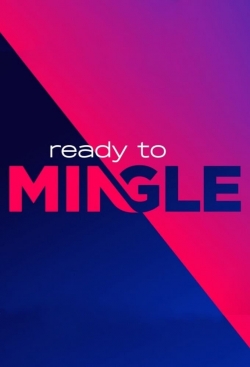 Watch Ready to Mingle movies free hd online