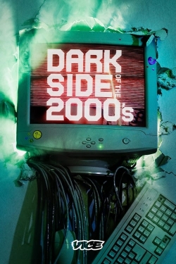 Watch Dark Side of the 2000s movies free hd online