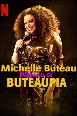 Watch Michelle Buteau: Welcome to Buteaupia movies free hd online