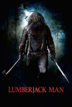 Watch Lumberjack Man movies free hd online