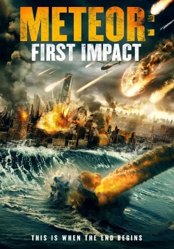 Watch Meteor: First Impact movies free hd online