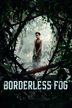 Watch Borderless Fog movies free hd online