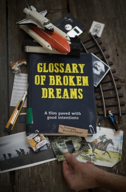 Watch Glossary of Broken Dreams movies free hd online