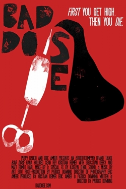 Watch Bad Dose movies free hd online