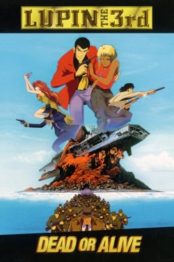 Watch Lupin the Third: Dead or Alive movies free hd online