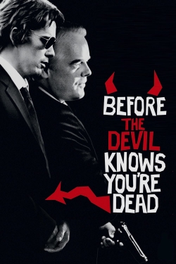 Watch Before the Devil Knows You're Dead movies free hd online