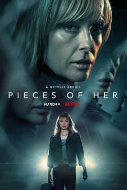 Watch Pieces Of Her movies free hd online