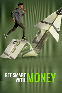 Watch Get Smart With Money movies free hd online