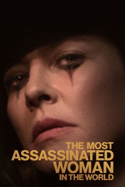 Watch The Most Assassinated Woman in the World movies free hd online