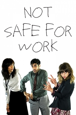 Watch Not Safe for Work movies free hd online