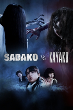 Watch Sadako vs. Kayako movies free hd online