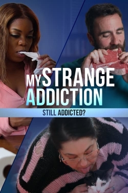 Watch My Strange Addiction: Still Addicted? movies free hd online