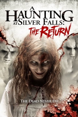 Watch A Haunting at Silver Falls: The Return movies free hd online