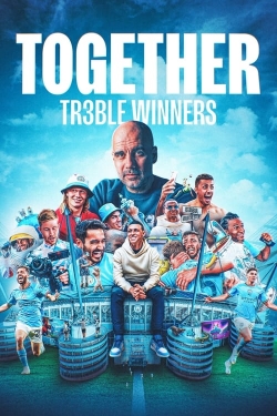 Watch Together: Treble Winners movies free hd online