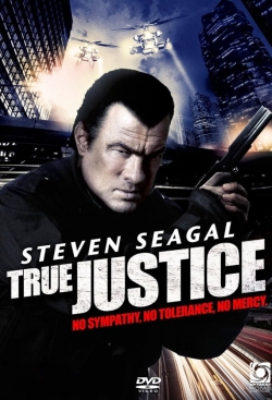 Watch True Justice movies free hd online