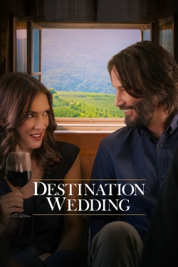 Watch Destination Wedding movies free hd online