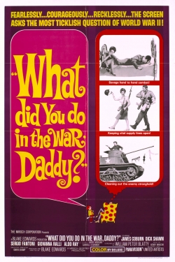 Watch What Did You Do in the War, Daddy? movies free hd online