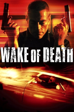 Watch Wake of Death movies free hd online