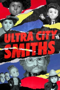 Watch Ultra City Smiths movies free hd online