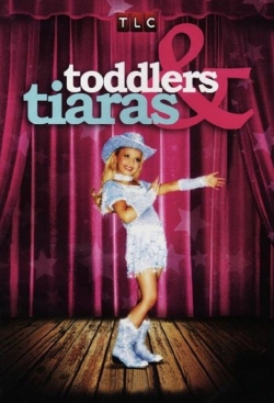 Watch Toddlers & Tiaras movies free hd online