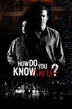 Watch How Do You Know Chris? movies free hd online