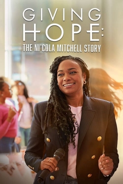 Watch Giving Hope: The Ni'cola Mitchell Story movies free hd online