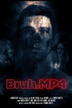 Watch Bruh.mp4 movies free hd online