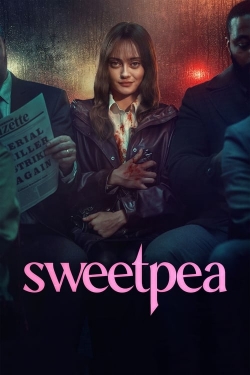 Watch Sweetpea movies free hd online