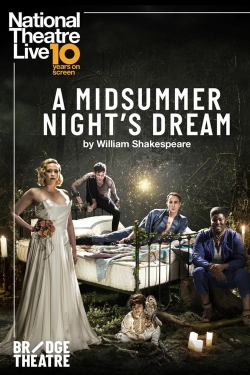 Watch National Theatre Live: A Midsummer Night's Dream movies free hd online