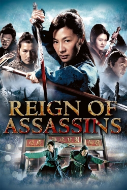 Watch Reign of Assassins movies free hd online