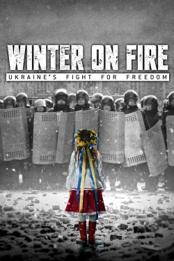 Watch Winter on Fire: Ukraine's Fight for Freedom movies free hd online