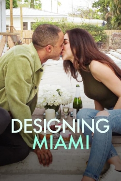 Watch Designing Miami movies free hd online