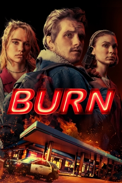 Watch Burn movies free hd online