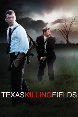 Watch Texas Killing Fields movies free hd online