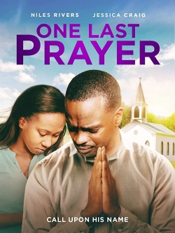 Watch One Last Prayer movies free hd online