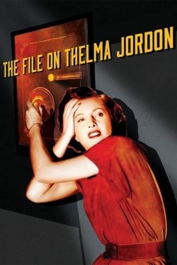 Watch The File on Thelma Jordon movies free hd online