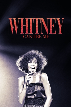 Watch Whitney: Can I Be Me movies free hd online