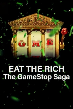 Watch Eat the Rich: The GameStop Saga movies free hd online