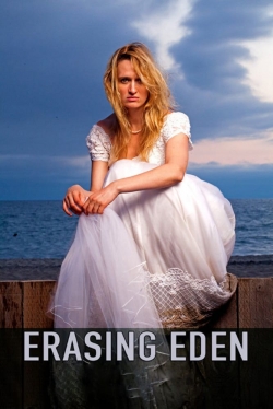 Watch Erasing  Eden movies free hd online