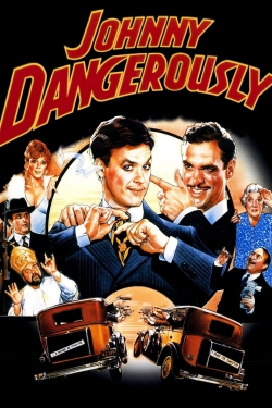 Watch Johnny Dangerously movies free hd online