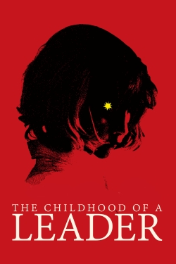 Watch The Childhood of a Leader movies free hd online